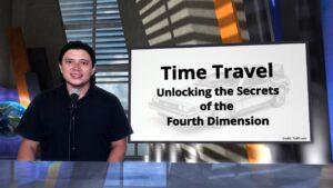 Is Time Travel Possible? Unlocking the Secrets of the Fourth Dimension